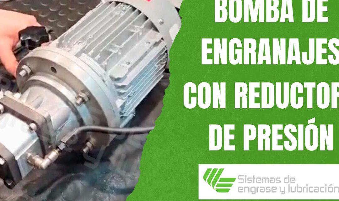 Bomba de engranajes con reductora de presión